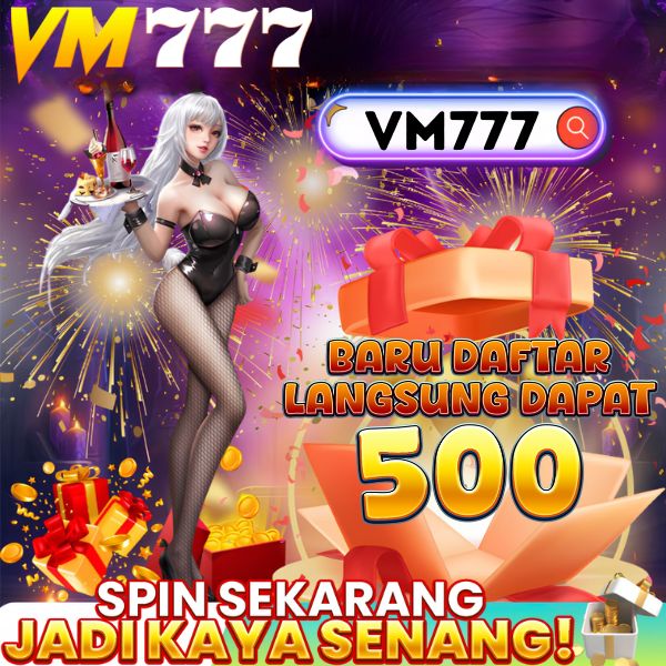 VM777 - Jelajahi Dunia Slot Online Penuh Kejutan dan Keseruan